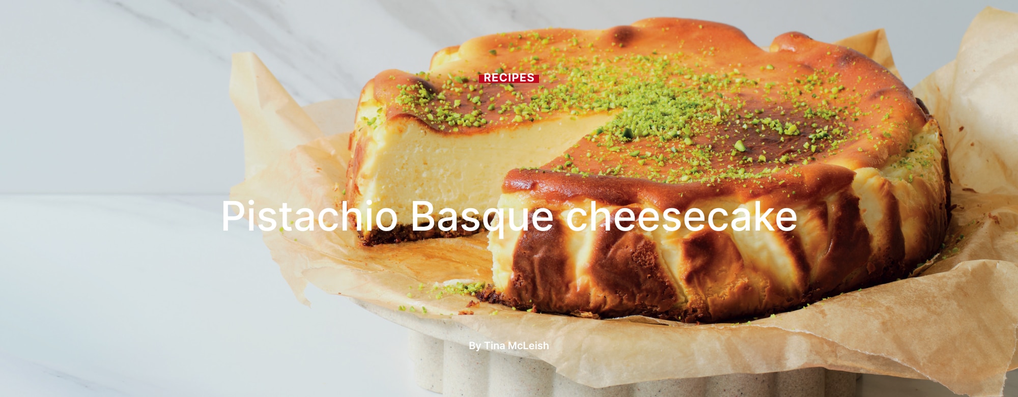 Pistachio Basque cheesecake