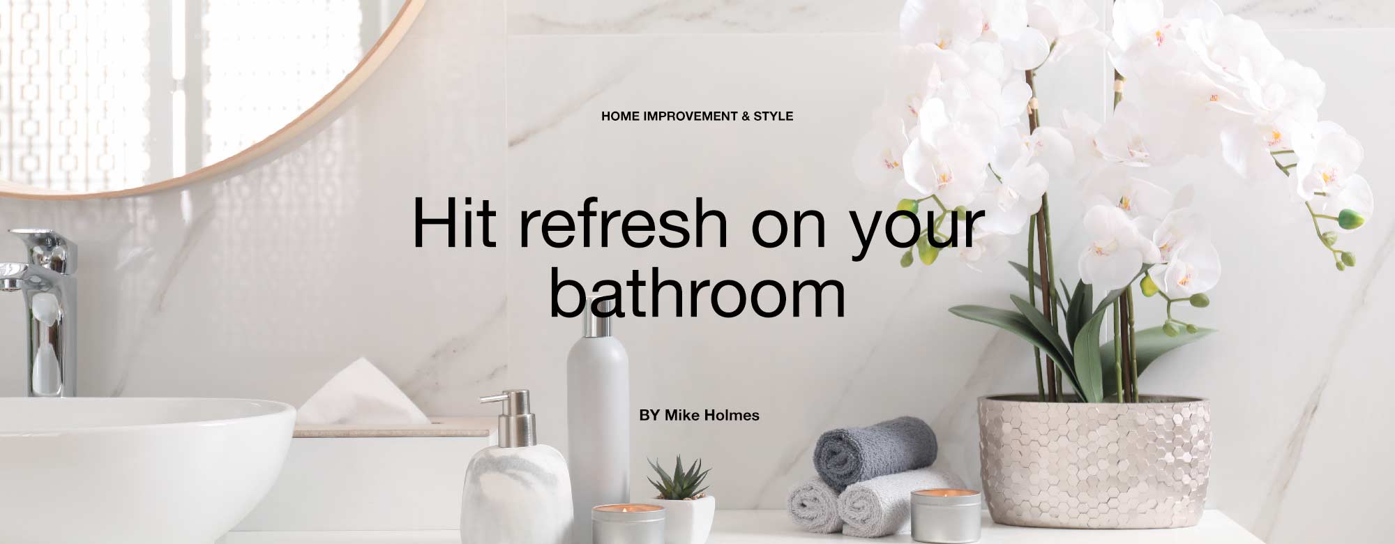 Hit refresh on your bathroom